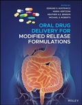 Cover: Oral Drug Delivery for Modified Release Formulations - Wiley