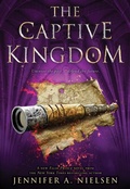 Cover: The Captive Kingdom (the Ascendance Series, Book 4) - Scholastic US