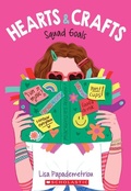 Cover: Squad Goals (Hearts & Crafts #1) - Scholastic US