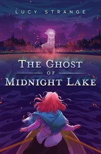Enlarge image Cover: The Ghost of Midnight Lake - Chicken House