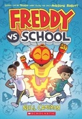 Cover: Freddy vs. School, Book #1 - Scholastic US