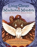 Cover: Living Ghosts and Mischievous Monsters: Chilling American Indian Stories - Scholastic US