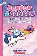 Cover: Captain Bun & Super Bonbon: A Graphix Chapters Book (Bunbun & Bonbon #3) - Scholastic US