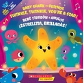 Cover: Twinkle, Twinkle, You're a Star! / !Estrellita, Brillaras! (Scholastic Bilingual) - Scholastic en Espanol