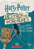 Cover: Destroy the Horcruxes! - Scholastic US