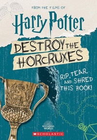 Enlarge image Cover: Destroy the Horcruxes! - Scholastic US