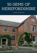 Cover: 50 Gems of Herefordshire - Amberley Publishing