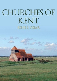Enlarge image Cover: Churches of Kent - Amberley Publishing