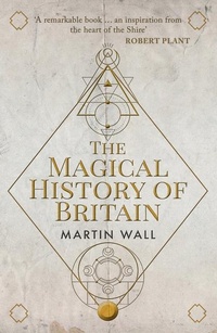 Enlarge image Cover: The Magical History of Britain - Amberley Publishing
