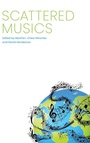 Cover: Scattered Musics - University Press of Mississippi