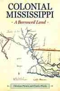 Cover: Colonial Mississippi - University Press of Mississippi