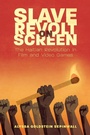 Cover: Slave Revolt on Screen - University Press of Mississippi