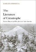Cover: The Literature of Catastrophe - Bloomsbury Academic USA
