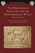 Cover: The Merovingian Kingdoms and the Mediterranean World - Bloomsbury Publishing PLC