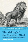 Cover: The Making of the Christian Mind: The Adventure of the Paraclete - St. Augustine's Press