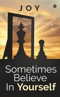 Cover: Sometimes Believe in Yourself - Notion Press