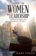 Cover: A Guide for Women in Leadership - WestBow Press