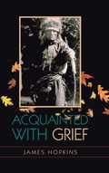 Cover: Acquainted With Grief - AUTHORHOUSE
