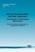 Cover: Atomic Decomposition via Polar Alignment - now publishers Inc