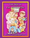 Cover: The Tale of P.A. Peterson - Lulu.com