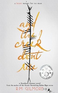 Enlarge image Cover: And The Creek Don't Rise - Macgillemhur Publishing