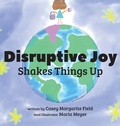 Cover: Disruptive Joy - Three Owls Publishing