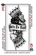 Cover: Born to Rule - Christian Santiago