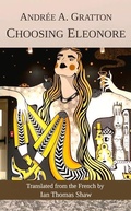 Cover: Choosing Eleonore - Guernica Editions,Canada