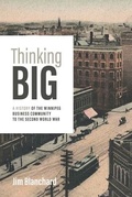 Cover: Thinking Big - Great Plains Publications Ltd