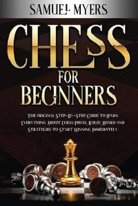 Enlarge image Cover: Chess For Beginners - Samuel Myers