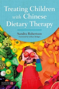 Abbildung von: Treating Children with Chinese Dietary Therapy - Singing Dragon