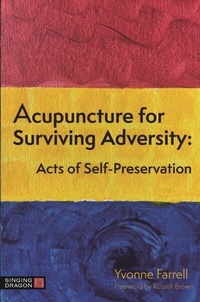 Abbildung von: Acupuncture for Surviving Adversity - Singing Dragon