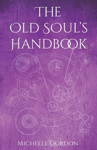 Enlarge image Cover: The Old Soul's Handbook - The Amethyst Angel
