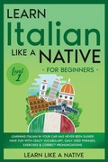 Cover: Learn Italian Like a Native for Beginners - Level 1 2020 - Learn Like A Native