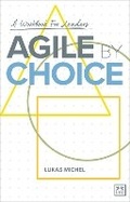 Cover: Agile by Choice - LID Publishing