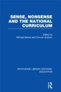Cover: Sense and Nonsense and the National Curriculum - Routledge