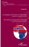 Cover: La diaspora africaine en Norv&egrave;ge. Immigration et int&eacute;gration en Europe - &Eacute;tudes africaines