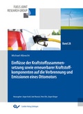 Cover: Einfl&uuml;sse der Kraftstoffzusammensetzung sowie erneuerbarer Kraftstoffkomponenten auf die Verbrennung und Emissionen eines Ottomotors - Cuvillier Verlag