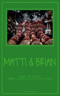 Abbildung von: Matti & Brian 5: Nur zu Hause - BoD - Books on Demand