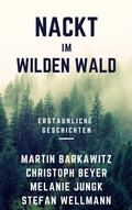 Cover: Nackt im wilden Wald - BookRix