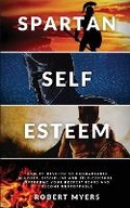 Cover: Spartan Self-Esteem - Robert Myers