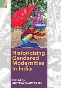 Cover: Historicizing Gendered Modernities in India - Primus Books