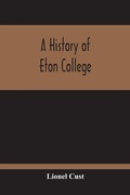 Cover: A History Of Eton College - ALPHA EDITION