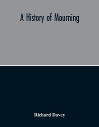 Enlarge image Cover: A History Of Mourning - ALPHA EDITION