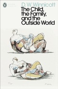 Cover: The Child, the Family, and the Outside World - Penguin Books Ltd