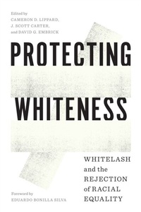 Abbildung von: Protecting Whiteness - University of Washington Press