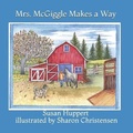 Cover: Mrs. McGiggle Makes a Way - Homegrown Publications, LLC