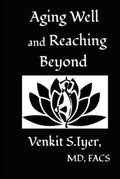 Cover: Aging Well and Reaching Beyond - Evershine Press, Inc