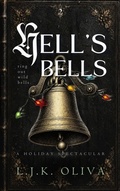 Cover: Hell's Bells - L.J.K. Oliva