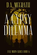 Cover: A Gypsy Dilemma (Full Moon Series, #6) - Full Moon Series